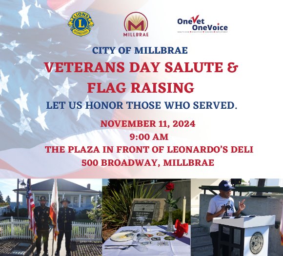 Veterans Day Celebration on Millbrae November 11, 2024 at 9:00 AM at 500 Broadway, Millbrae.