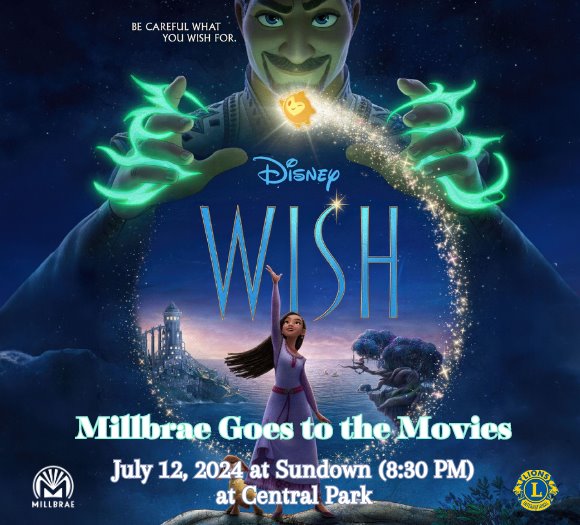 Millbrae Goes to the Movies July 12, 2024 at Central Park showing the movie Wish starting at Sundown. 