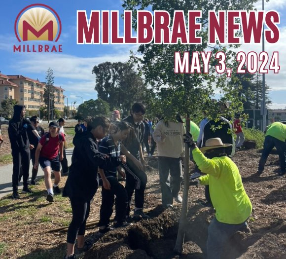 May 3, 2024 Millbrae News