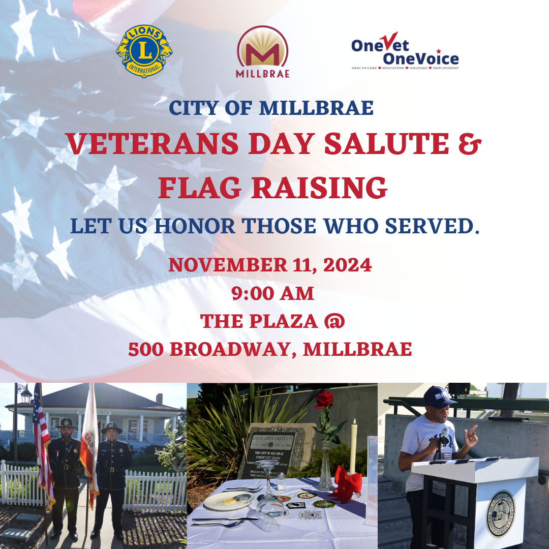 2024 Veterans Day Flag raising November 11 at 9:00 AM at The Plaza 500 Broadway in Millbrae