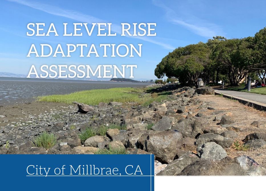City of Millbrae Sea Level Rise Adaptation Assessment